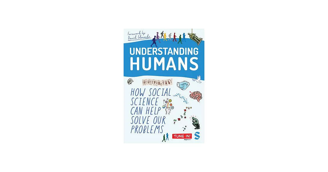 Understanding Humans: How Social Science Can Help Solve Our Problems | 拾書所