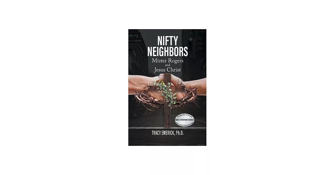 Nifty Neighbors: Mister Rogers & Jesus Christ | 拾書所