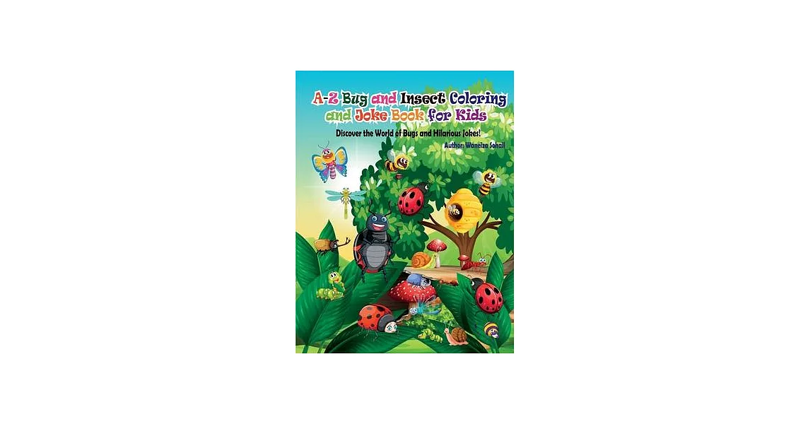 A-Z Bug and Insect Coloring and Joke Book for Kids | 拾書所