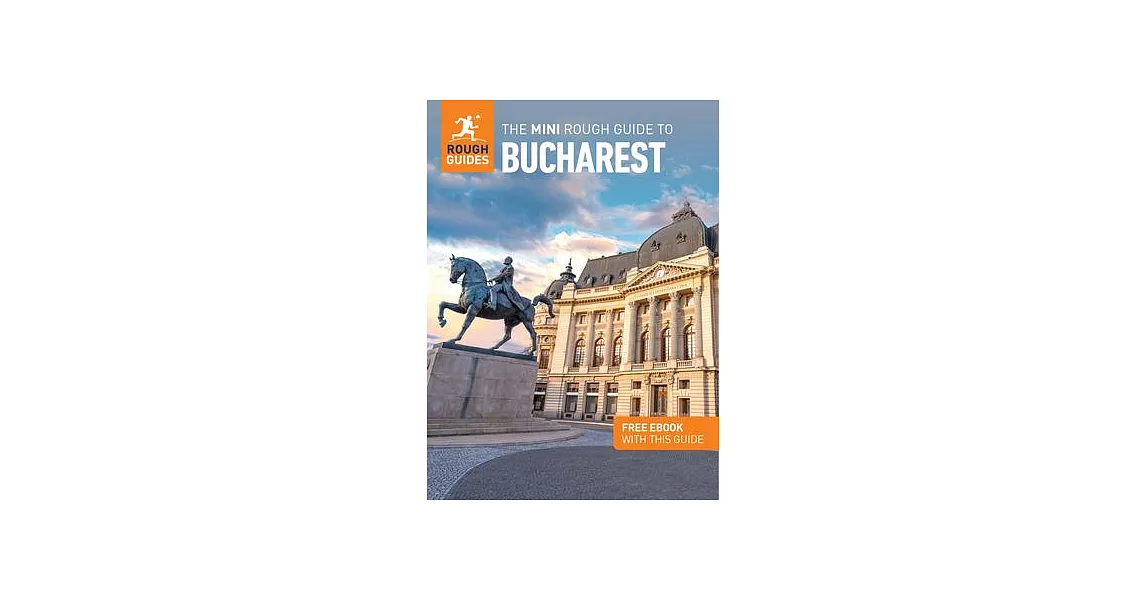 The Mini Rough Guide to Bucharest: Travel Guide with Free eBook | 拾書所