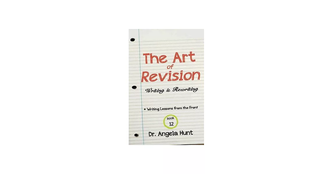 The Art of Revision: Writing is Rewriting | 拾書所