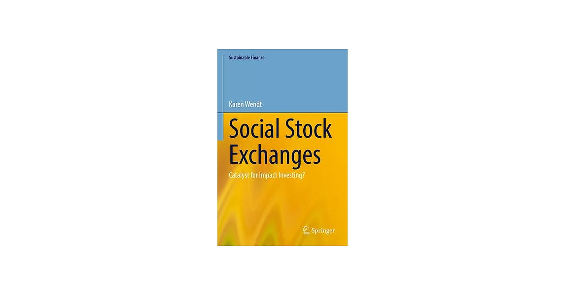 Social Stock Exchanges: Catalyst for Impact Investing? | 拾書所