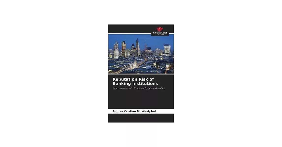 Reputation Risk of Banking Institutions | 拾書所