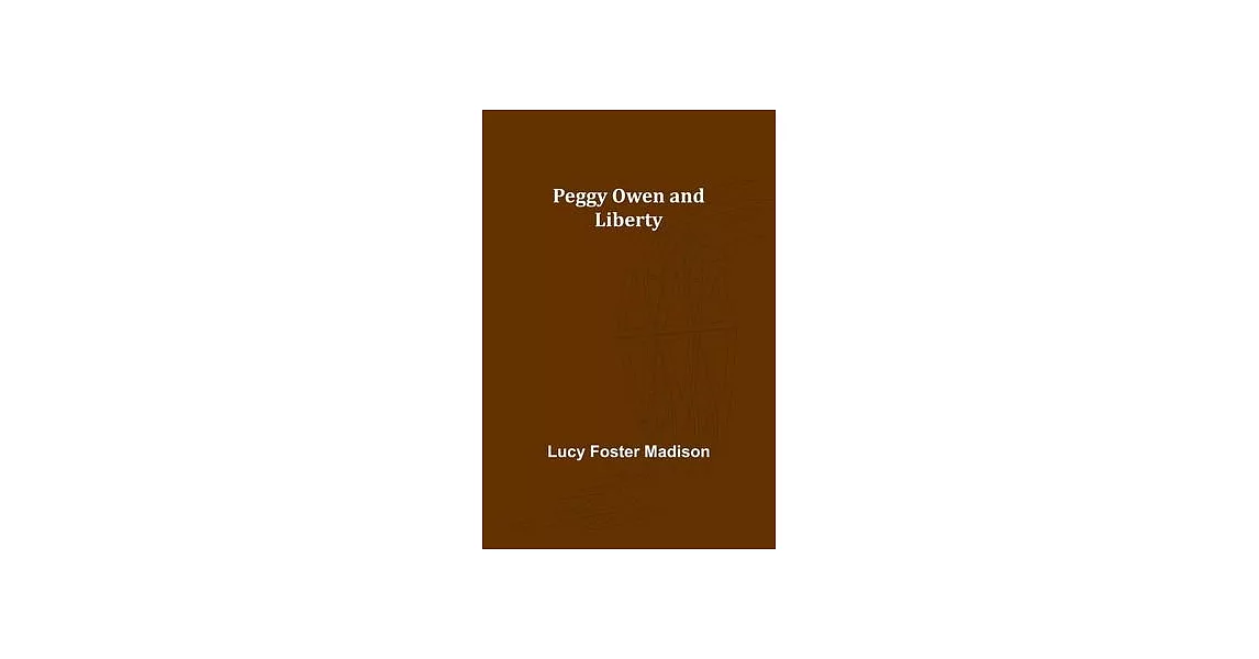 Peggy Owen and Liberty | 拾書所