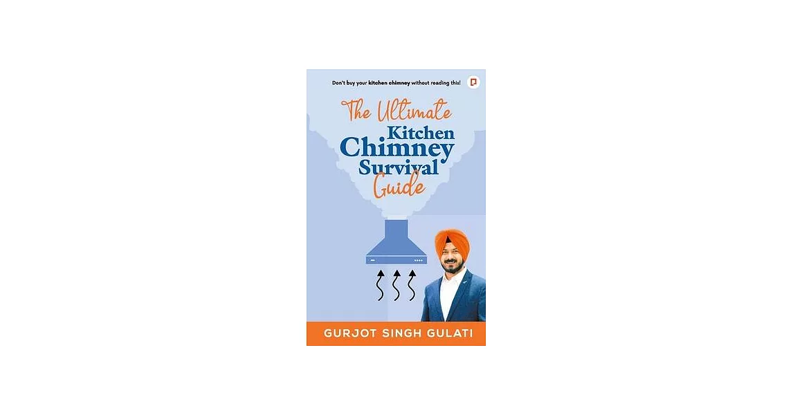 The Ultimate Kitchen Chimney Survival Guide | 拾書所