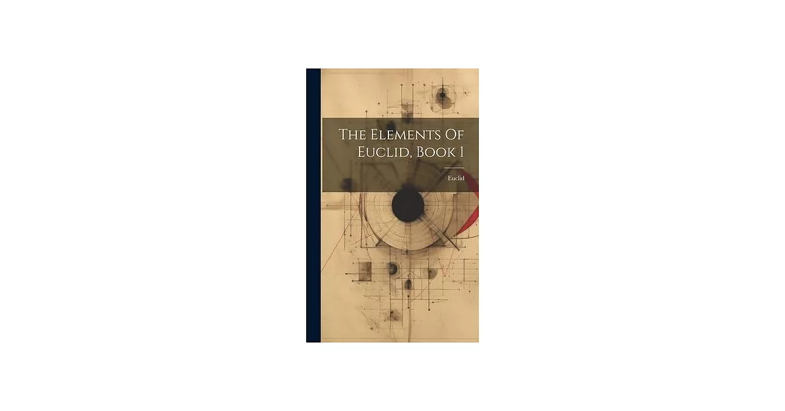 The Elements Of Euclid, Book 1 | 拾書所