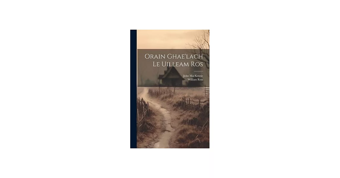 Orain Ghae’lach Le Uilleam Ros | 拾書所