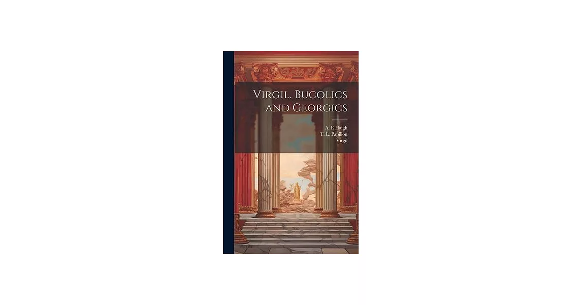 Virgil. Bucolics and Georgics | 拾書所