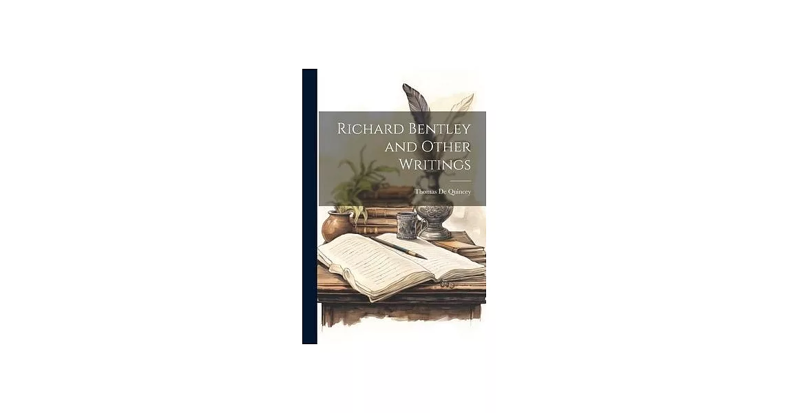 Richard Bentley and Other Writings | 拾書所