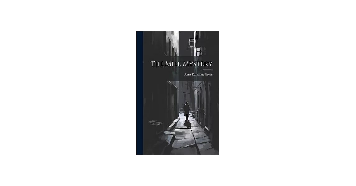 The Mill Mystery | 拾書所