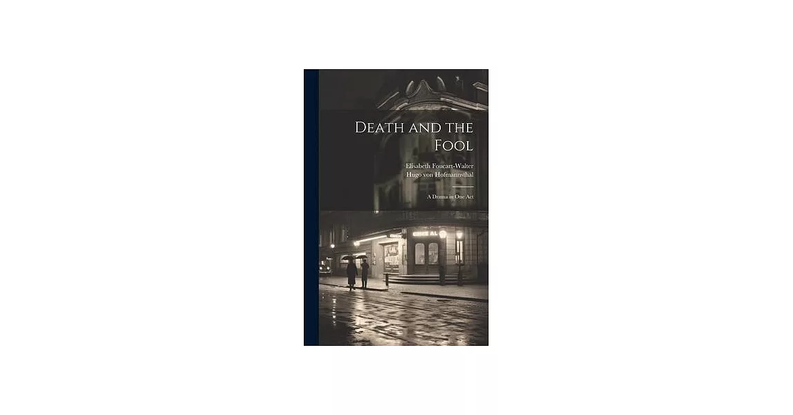 Death and the Fool; a Drama in one Act | 拾書所