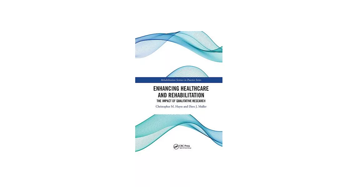 Enhancing Healthcare and Rehabilitation: The Impact of Qualitative Research | 拾書所