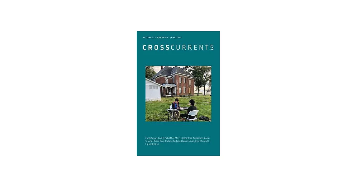 Crosscurrents: Volume 73, Number 2, June 2023 | 拾書所