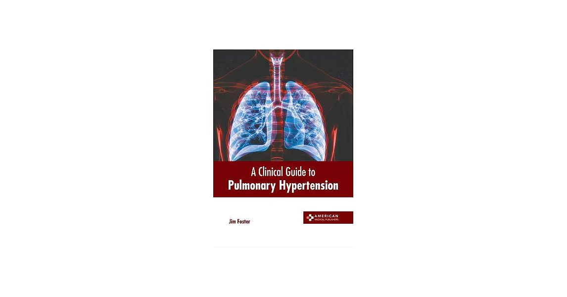 A Clinical Guide to Pulmonary Hypertension | 拾書所