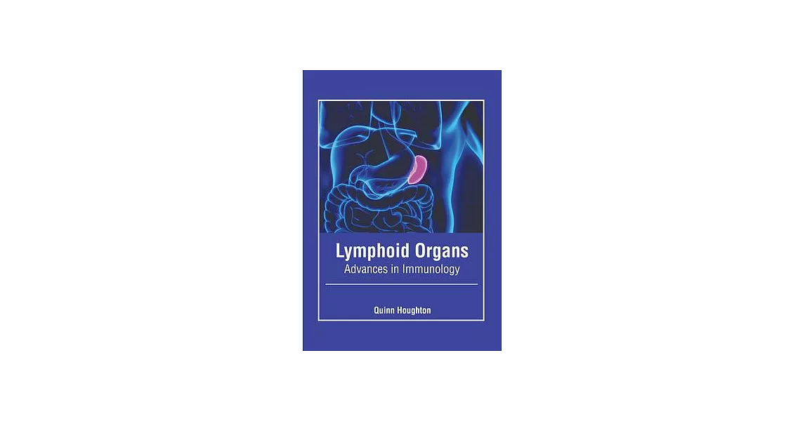 Lymphoid Organs: Advances in Immunology | 拾書所