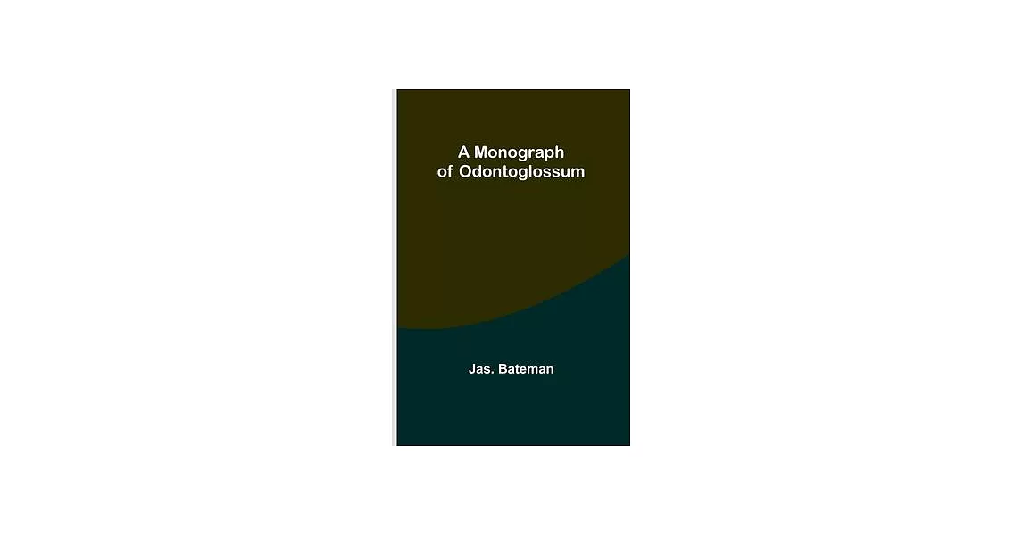 A Monograph of Odontoglossum | 拾書所