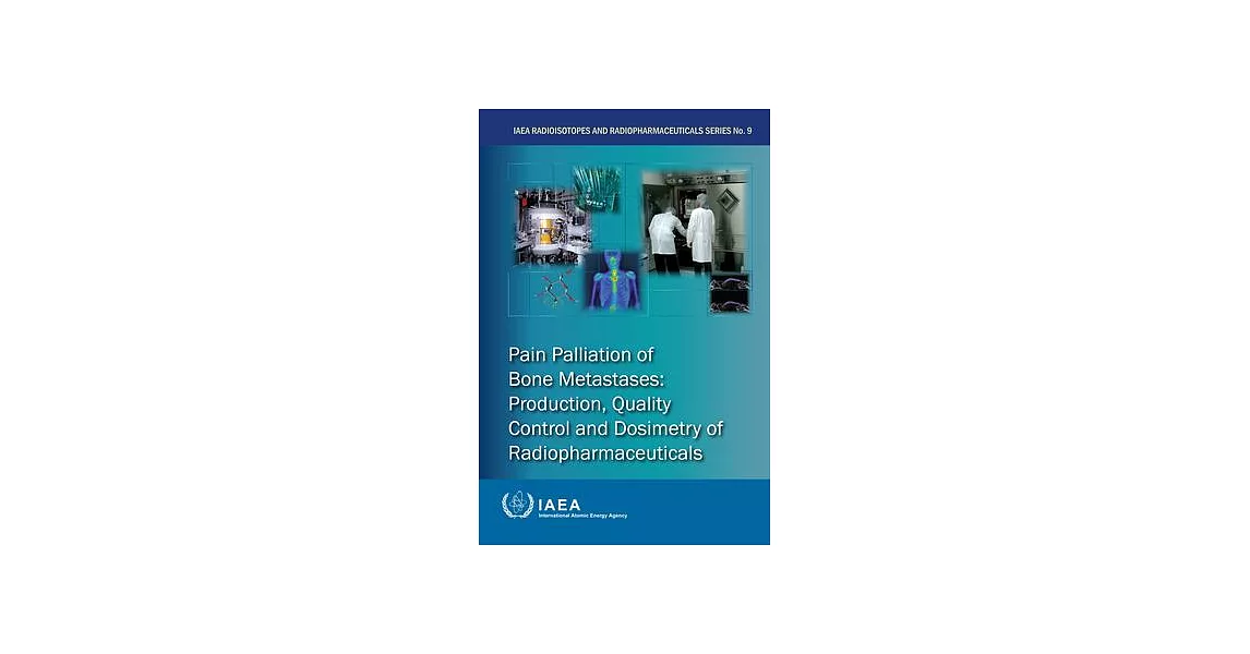 Pain Palliation of Bone Metastases: Production, Quality Control and Dosimetry of Radiopharmaceuticals | 拾書所