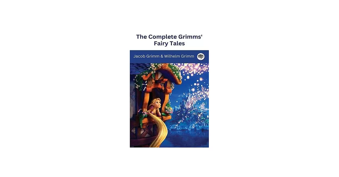The Complete Grimms’ Fairy Tales (Deluxe Hardbound Edition) | 拾書所