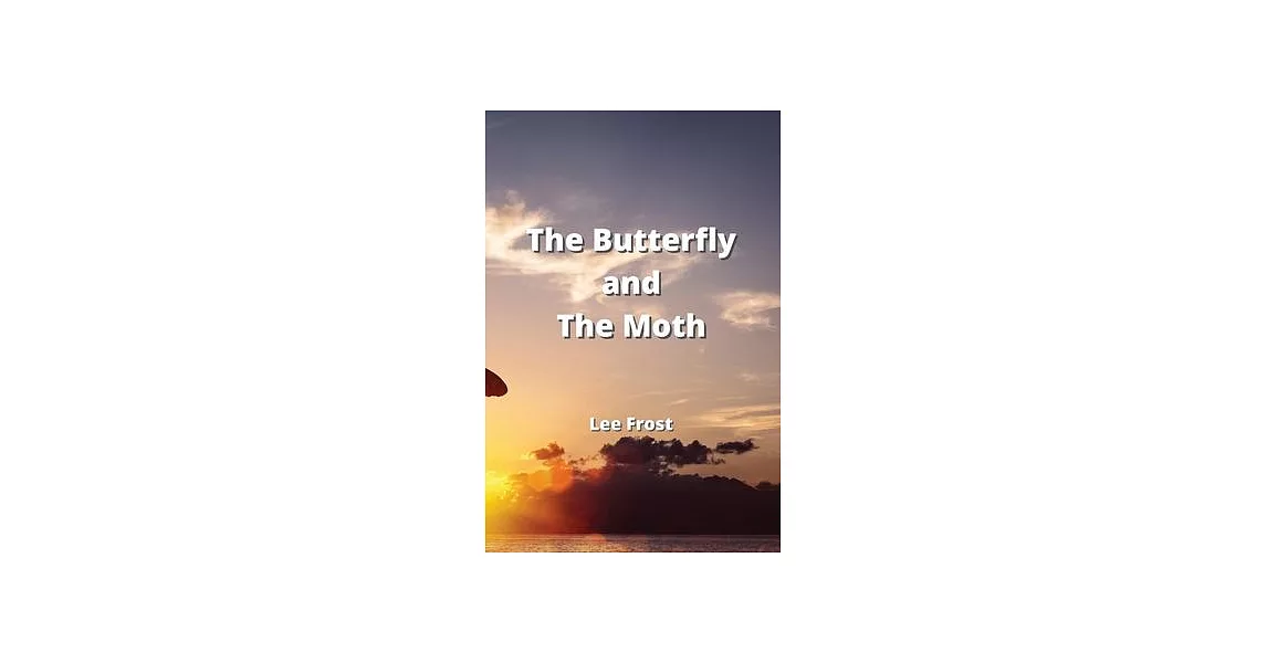 The Butterfly and The Moth | 拾書所