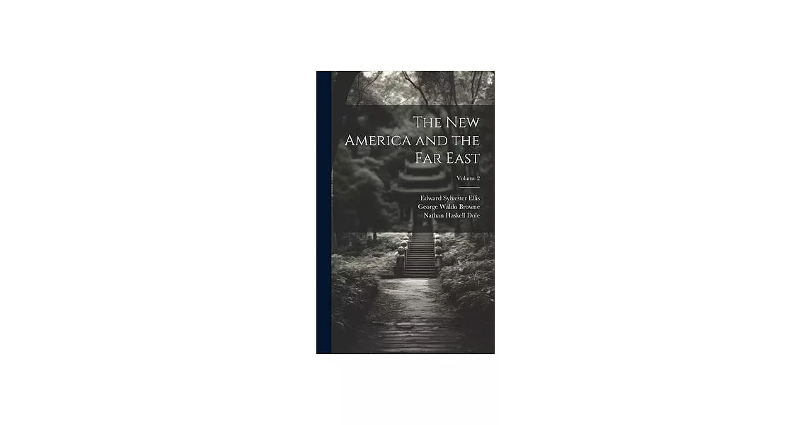 The new America and the Far East; Volume 2 | 拾書所