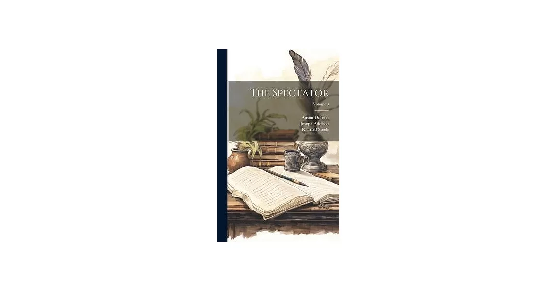 The Spectator; Volume 8 | 拾書所