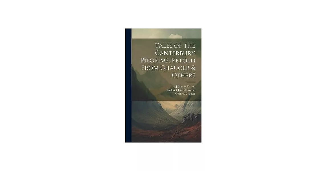 Tales of the Canterbury Pilgrims, Retold From Chaucer & Others | 拾書所