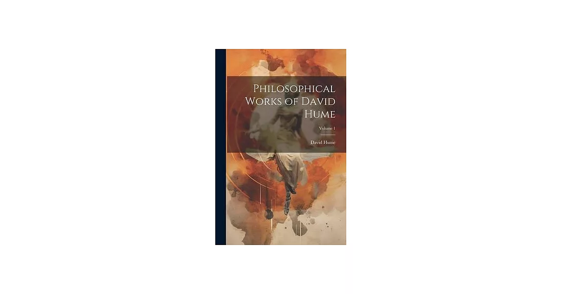 Philosophical Works of David Hume; Volume 1 | 拾書所
