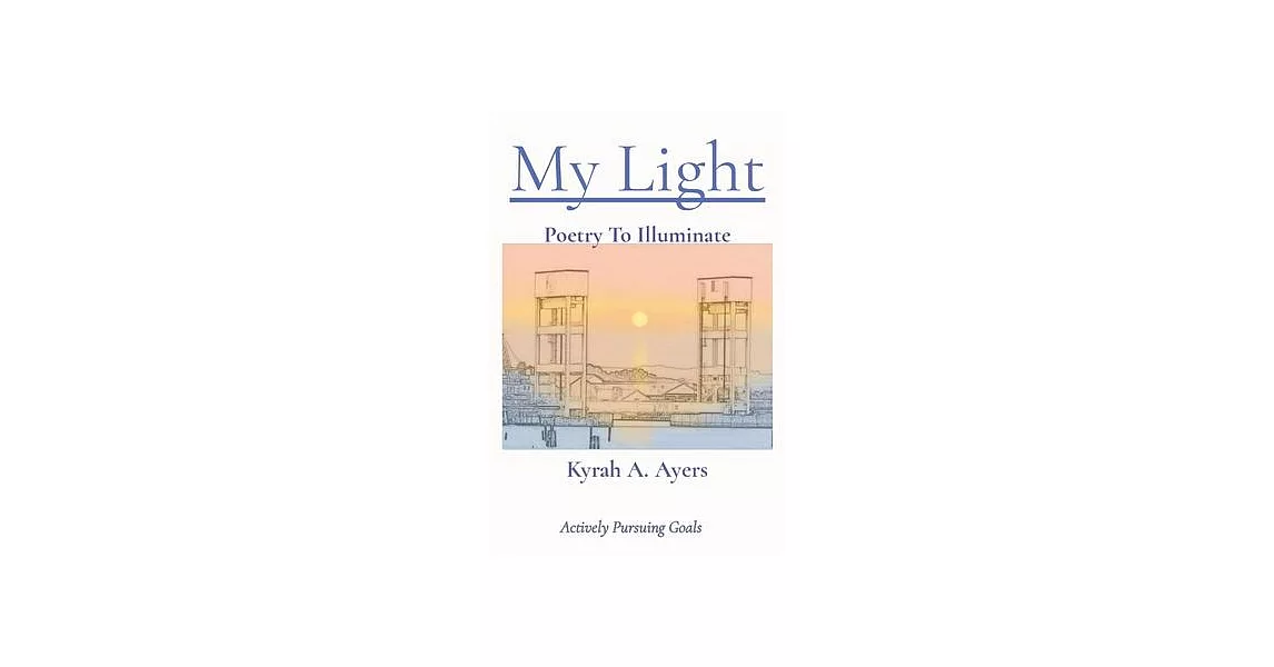 My Light: Poetry To Illuminate | 拾書所