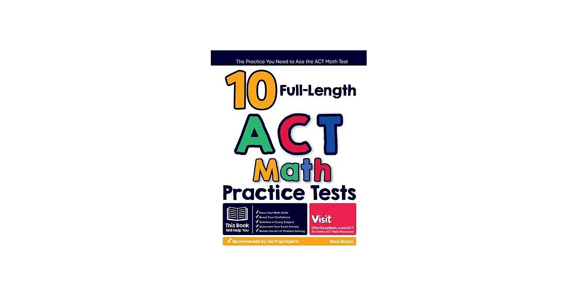 10 Full Length ACT Math Practice Tests: The Practice You Need to Ace the ACT Math Test | 拾書所