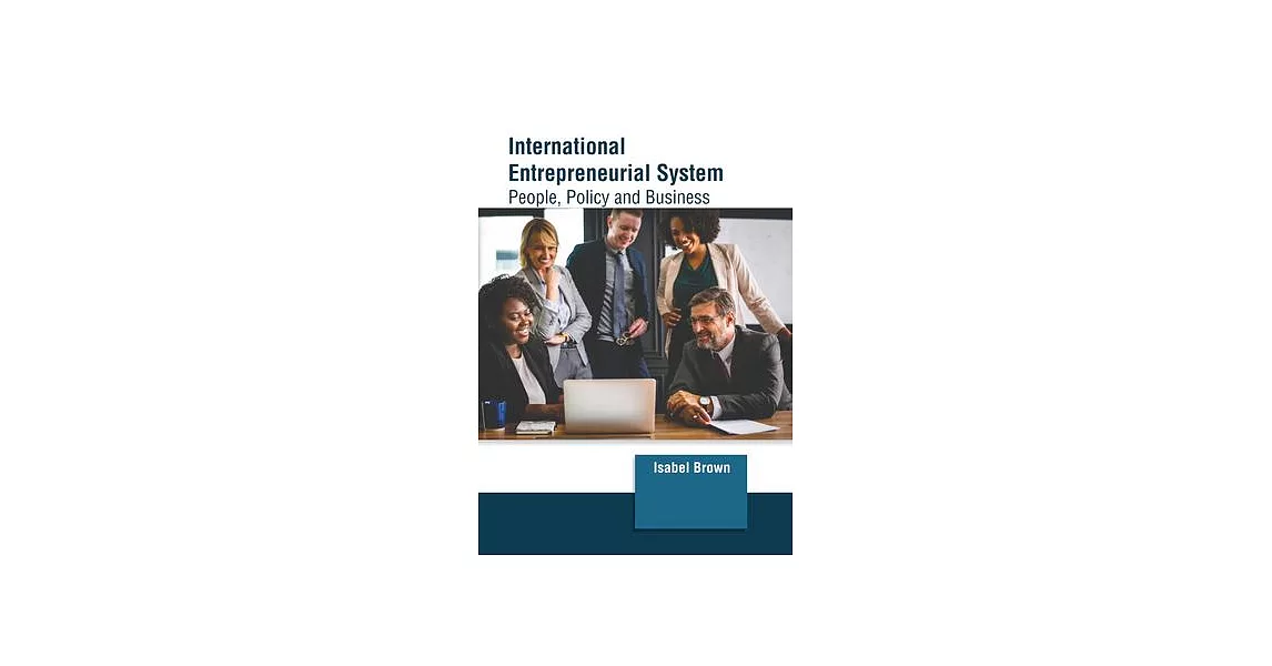 International Entrepreneurial System: People, Policy and Business | 拾書所