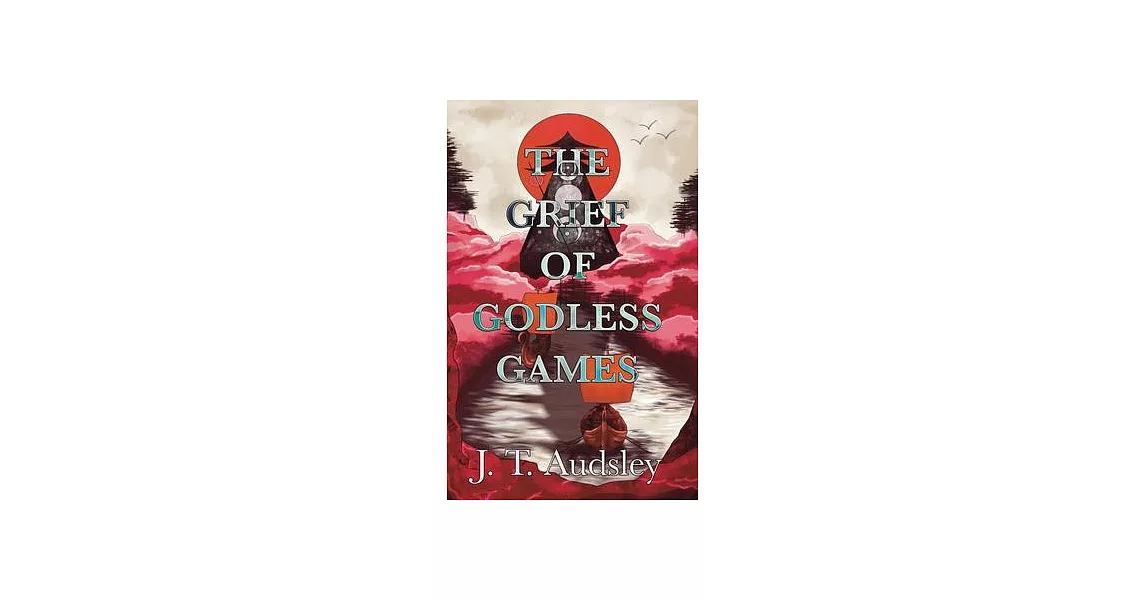 The Grief Of Godless Games | 拾書所