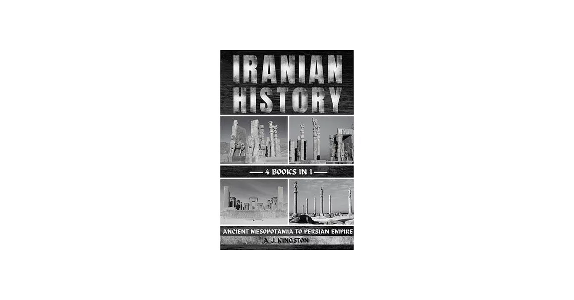 Iranian History: Ancient Mesopotamia To Persian Empire | 拾書所