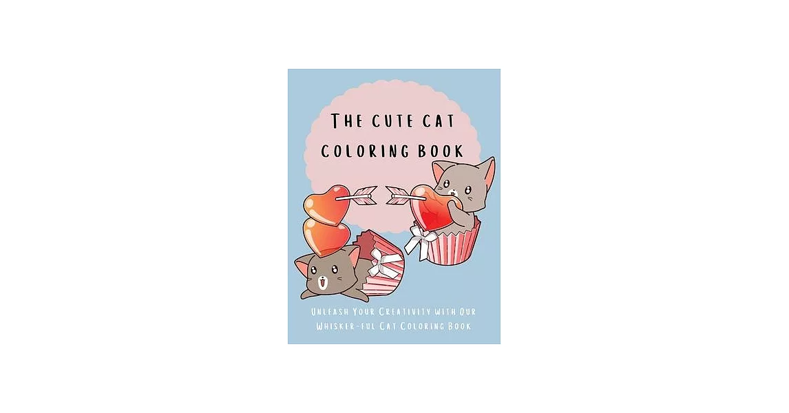 The Cute Cat Coloring Book | 拾書所
