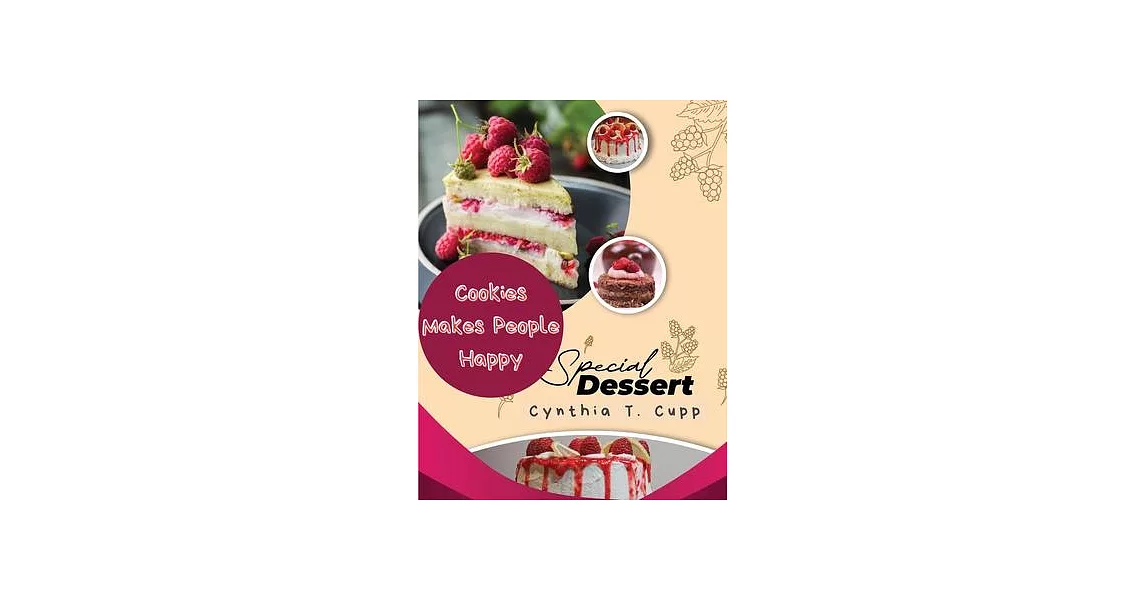 Cookies Makes People Happy: Sweet Desserts | 拾書所