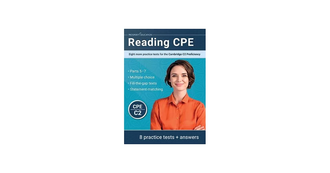 Reading CPE: Eight more practice tests for the Cambridge C2 Proficiency: Eight more practice tests for the Cambridge C1 Advanced | 拾書所