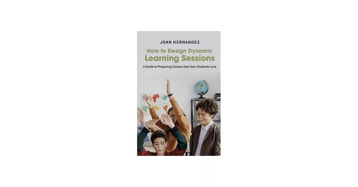 How to Design Dynamic Learning Sessions | 拾書所