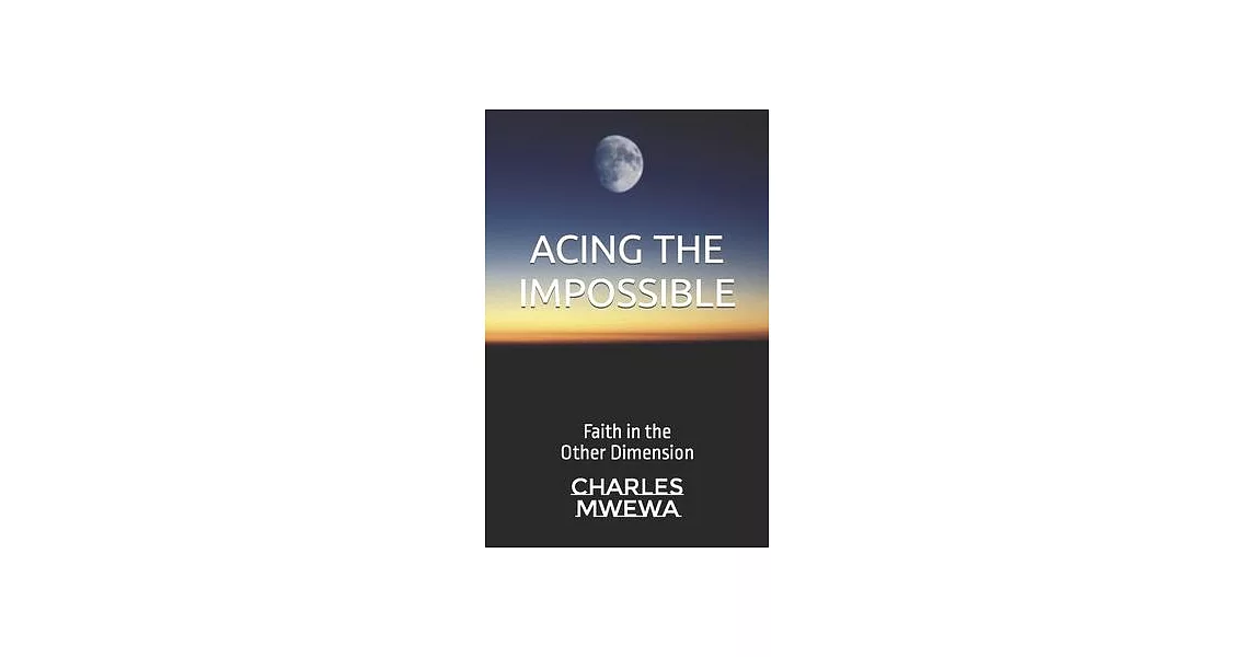 Acing the Impossible: Faith in the Other Dimension | 拾書所