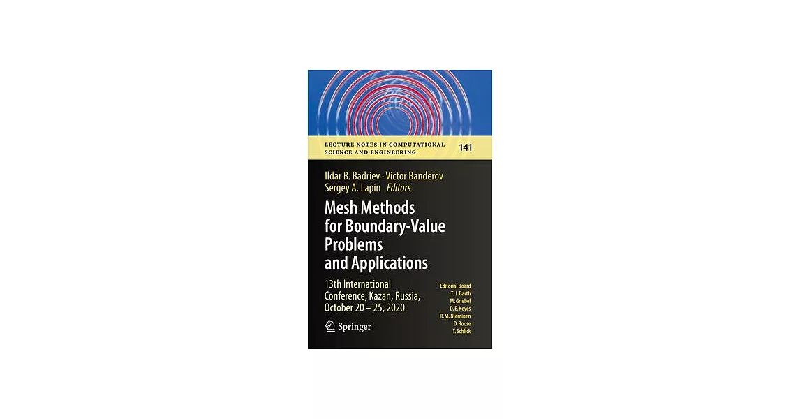 Mesh Methods for Boundary-Value Problems and Applications: 13th International Conference, Kazan, Russia, October 20-25, 2020 | 拾書所