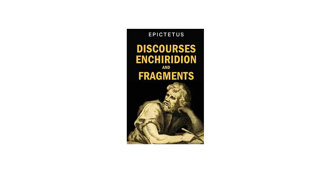 Discourses, Enchiridion and Fragments | 拾書所