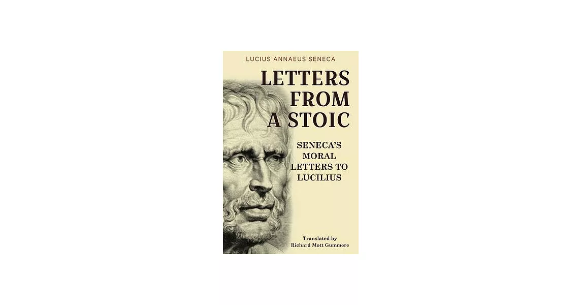 Letters from a Stoic: Seneca’s Moral Letters to Lucilius | 拾書所