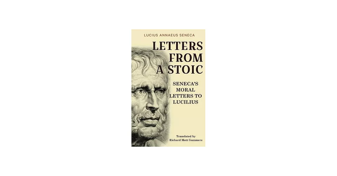 Letters from a Stoic: Seneca’s Moral Letters to Lucilius | 拾書所