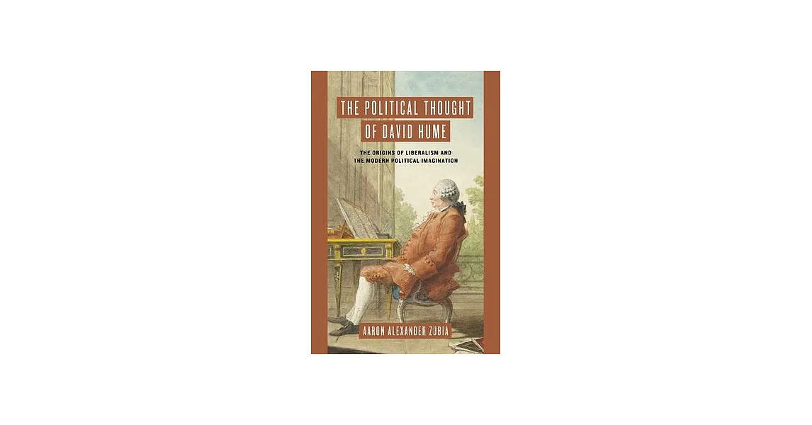 博客來-The Political Thought of David Hume: The Origins of Liberalism and ...