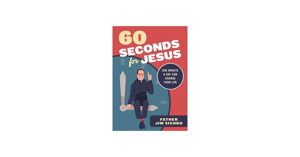 60 Seconds for Jesus: One Minute a Day Can Change Your Life | 拾書所