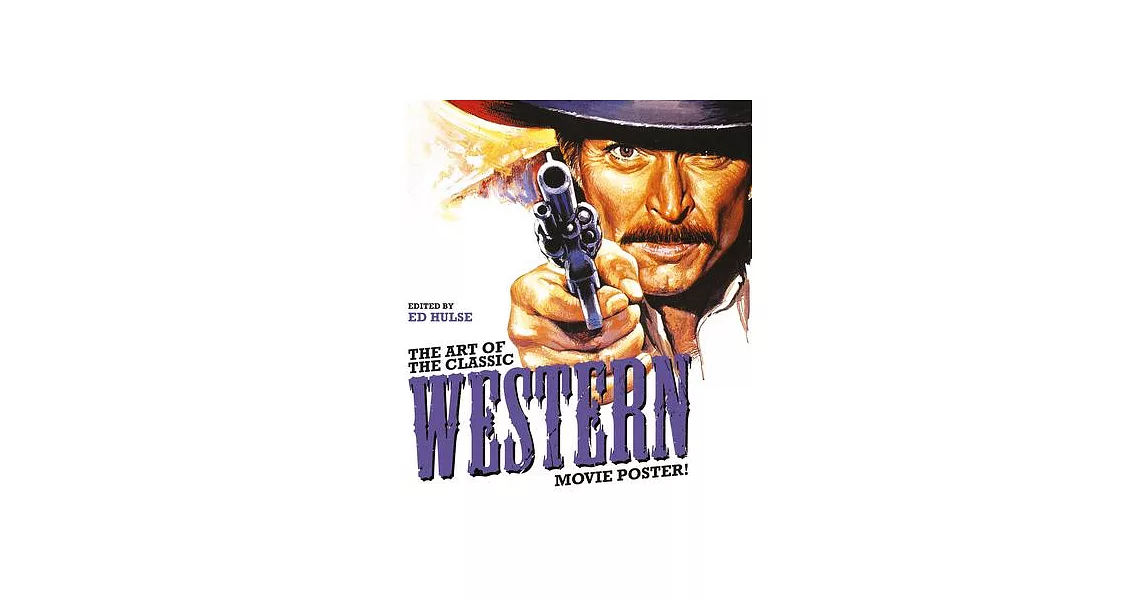 The Art of the Classic Western Movie Poster | 拾書所