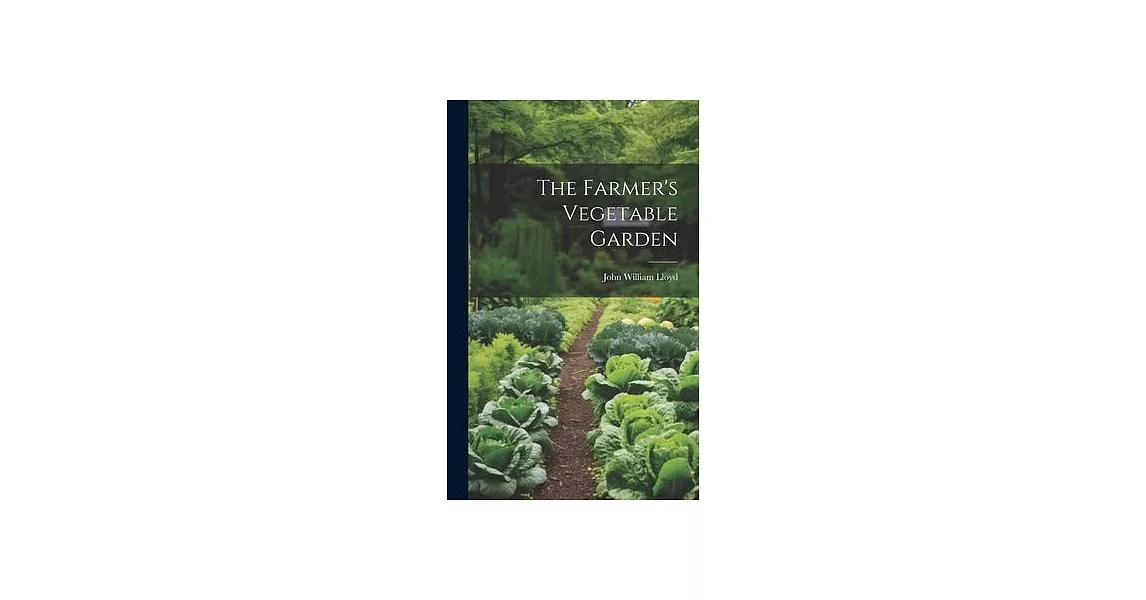 The Farmer’s Vegetable Garden | 拾書所