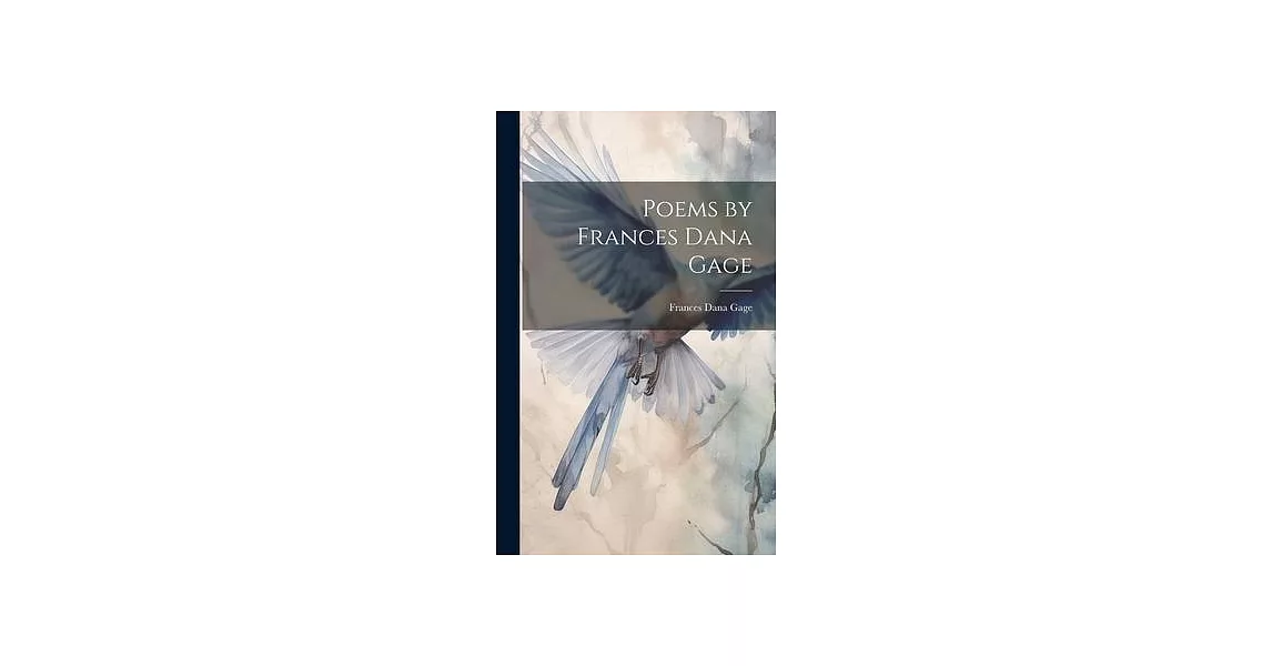 Poems by Frances Dana Gage | 拾書所