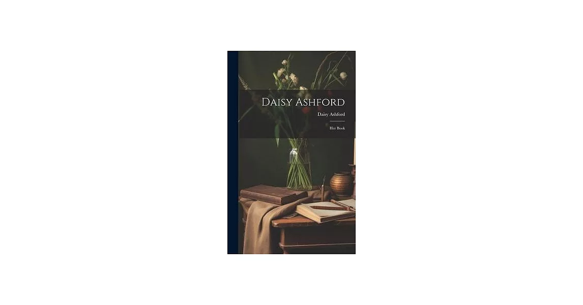 Daisy Ashford: Her Book | 拾書所