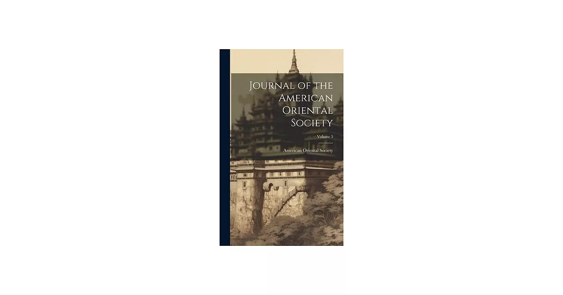 Journal of the American Oriental Society; Volume 3 | 拾書所