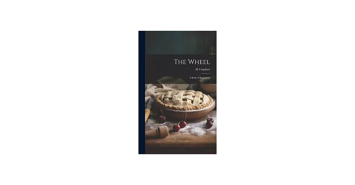 The Wheel: A Book of Beginnings | 拾書所