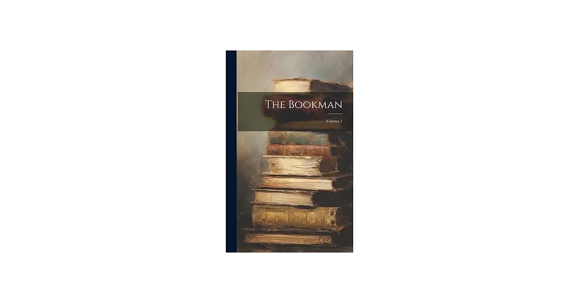 The Bookman; Volume 1 | 拾書所